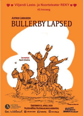 Lasteetendus - Astrid Lindgreni Bullerby lapsed